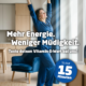 Mehr Energie – weniger Müdigkeit